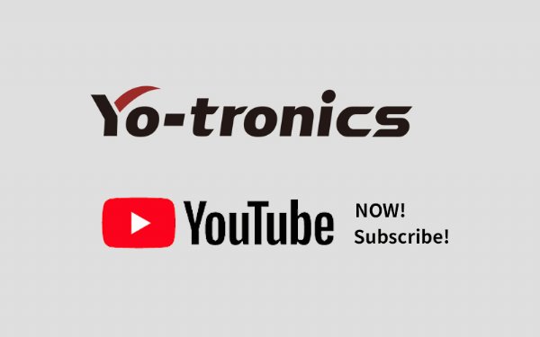 Yo-tronics Youtubeチャンネル開設！